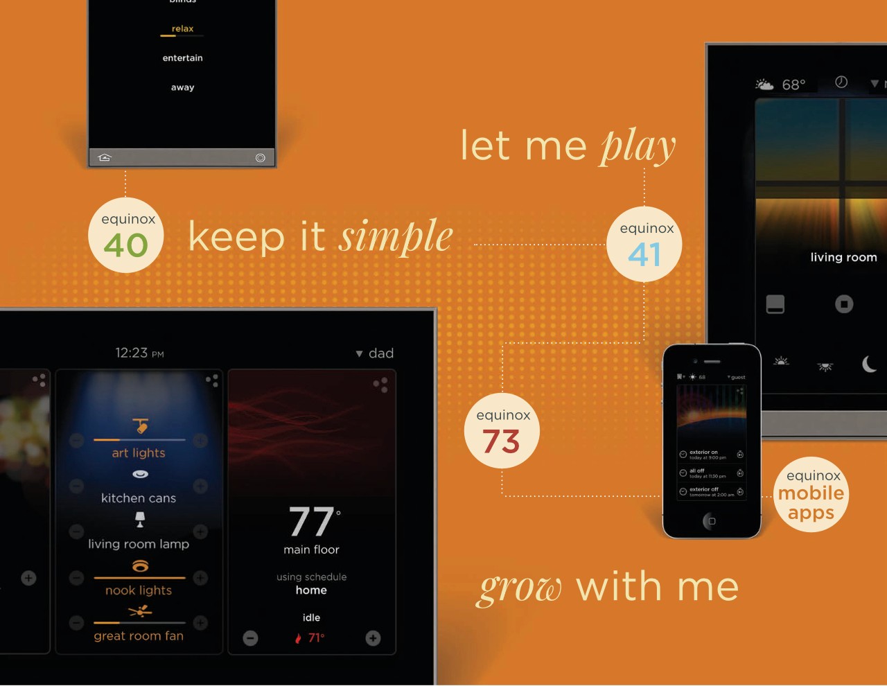 Equinox principles: keep it simple, let me play, grow with me
